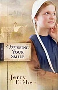 Missing Your Smile: Volume 1 (Paperback)
