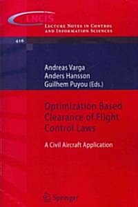 Optimization Based Clearance of Flight Control Laws: A Civil Aircraft Application (Paperback, 2012)