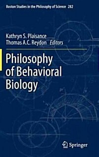 Philosophy of Behavioral Biology (Hardcover, 2012)