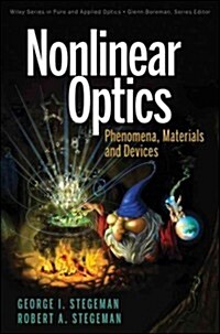 Nonlinear Optics: Phenomena, Materials, and Devices (Hardcover)