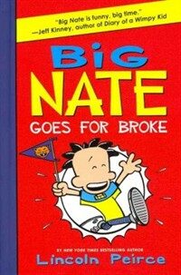 Big Nate Goes for Broke (Library Binding)