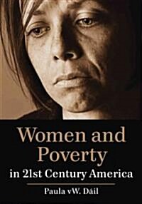 Women and Poverty in 21st Century America (Paperback)