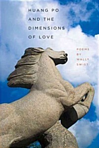 Huang Po and the Dimensions of Love (Paperback)