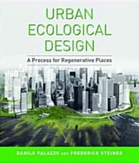 Urban Ecological Design: A Process for Regenerative Places (Hardcover, 2)