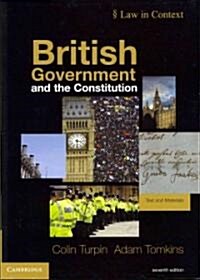 British Government and the Constitution : Text and Materials (Paperback, 7 Revised edition)