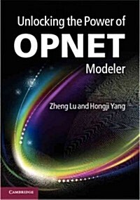 Unlocking the Power of OPNET Modeler (Hardcover)