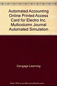 Automated Accounting Online Printed Access Card for Electro Inc Multicolumn Journal Automated Simulation (Pass Code)