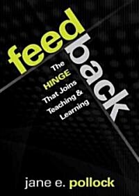 Feedback: The Hinge That Joins Teaching and Learning (Paperback)