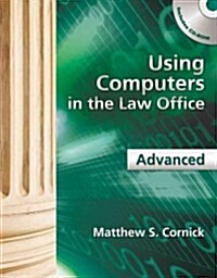 Using Computers in the Law Office - Advanced (Paperback)