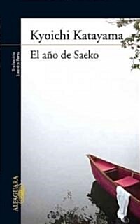 El ano de Saeko / The Year of Saeko (Paperback, Translation)