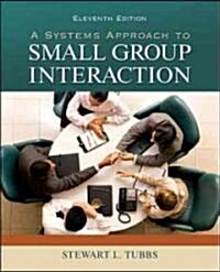 A Systems Approach to Small Group Interaction (Paperback, 11)
