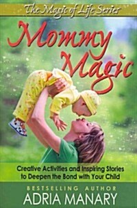 Mommy Magic (Paperback)
