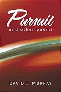 Pursuit and Other Poems (Paperback)