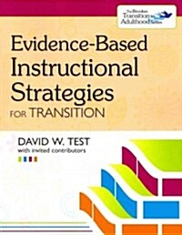 Evidence-Based Instructional Strategies for Transition (Paperback)