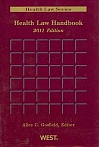 Health Law Handbook 2011 (Paperback, 1st)