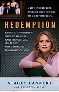 Redemption: A Story of Sisterhood, Survival, and Finding Freedom Behind Bars (Paperback)