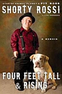 Four Feet Tall and Rising: A Memoir (Hardcover)