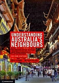 Understanding Australias Neighbours : An Introduction to East and Southeast Asia (Paperback, 2 Revised edition)