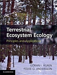 Terrestrial Ecosystem Ecology : Principles and Applications (Hardcover)