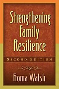 Strengthening Family Resilience, Second Edition (Paperback, 2)