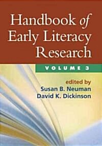 Handbook of Early Literacy Research, Volume 3: Volume 3 (Paperback)
