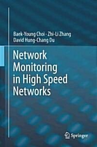 Scalable Network Monitoring in High Speed Networks (Hardcover, 2011)