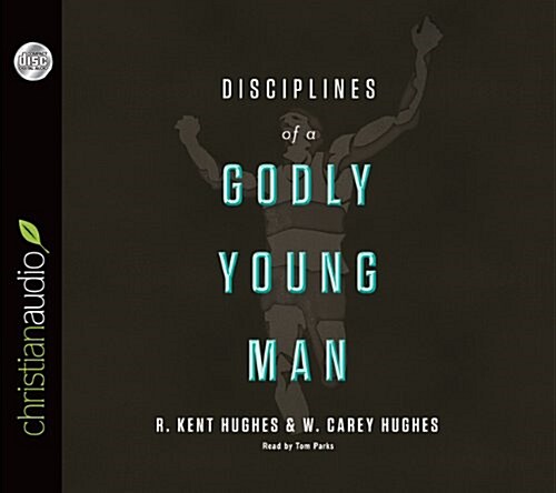 Disciplines of a Godly Young Man (Audio CD)