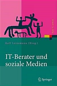 It-Berater Und Soziale Medien: Wer Beeinflusst Technologiekunden? (Hardcover, 2011)