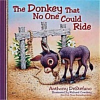 The Donkey That No One Could Ride (Hardcover)