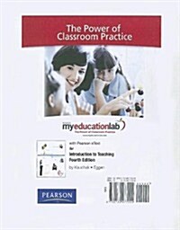 Introduction to Teaching Myeducationlab With Pearson Etext Standalone Access Card (Pass Code, 4th)