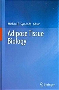 Adipose Tissue Biology (Hardcover, 2012)