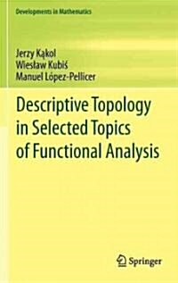 Descriptive Topology in Selected Topics of Functional Analysis (Hardcover)