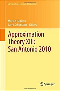 Approximation Theory XIII: San Antonio 2010 (Hardcover, 2012)