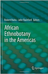 African Ethnobotany in the Americas (Paperback, 2013)