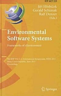 Environmental Software Systems: Frameworks of eEnvironment (Hardcover)