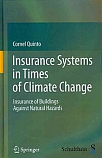 Insurance Systems in Times of Climate Change: Insurance of Buildings Against Natural Hazards (Hardcover, 2012)