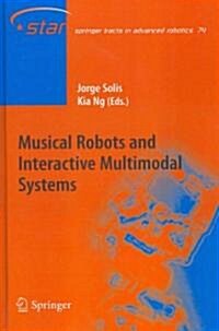 Musical Robots and Interactive Multimodal Systems (Hardcover)