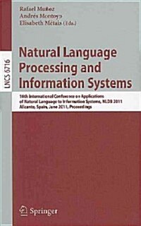 Natural Language Processing and Information Systems: 16th International Conference on Applications of Natural Language to Information Systems, NLDB 20 (Paperback)