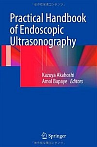 Practical Handbook of Endoscopic Ultrasonography (Paperback, 2012)