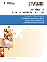 Berichte Zur Lebensmittelsicherheit 2009 (Paperback, 1st)