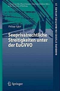 Seeprivatrechtliche Streitigkeiten Unter Der Eugvvo (Paperback, 2011)