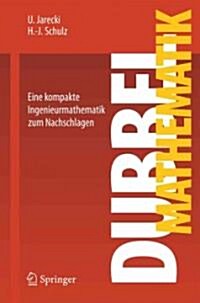 Dubbel Mathematik: Eine Kompakte Ingenieurmathematik Zum Nachschlagen (Paperback, 2012)
