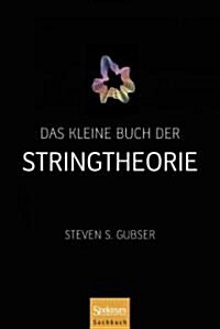 Das Kleine Buch Der Stringtheorie (Hardcover, 2011)