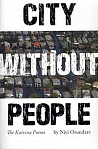 City Without People: The Katrina Poems (Paperback)