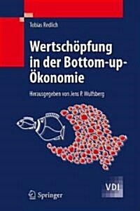 Wertsch?fung in Der Bottom-Up-?onomie (Hardcover)