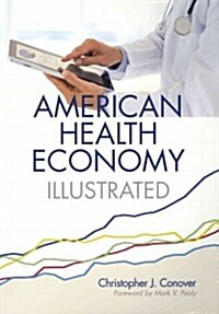 American Health Economy Illustrated (Paperback)