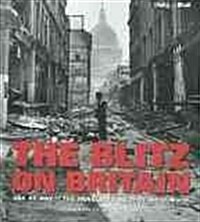 The Blitz on Britain: Day by Day - The Headlines as They Were Made (Hardcover)