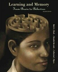 Learning and memory : from brain to behavior 2nd ed