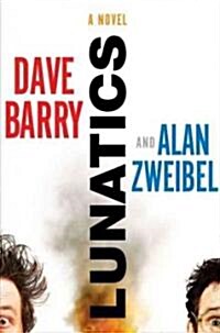 Lunatics (Hardcover, 1st)