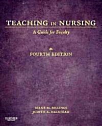 Teaching in Nursing: A Guide for Faculty (Paperback, 4)